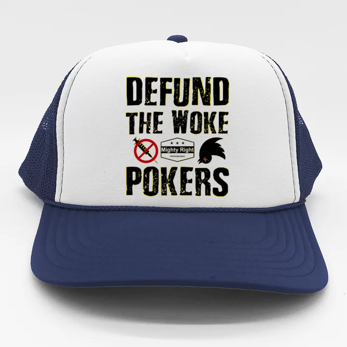 Defund Woke Pokers Trucker Hat