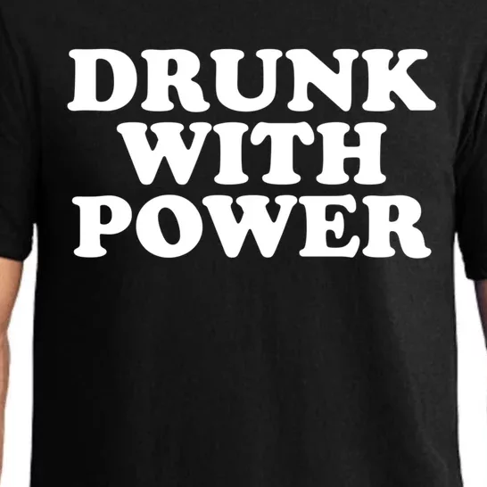 Drunk With Power Gift Pajama Set