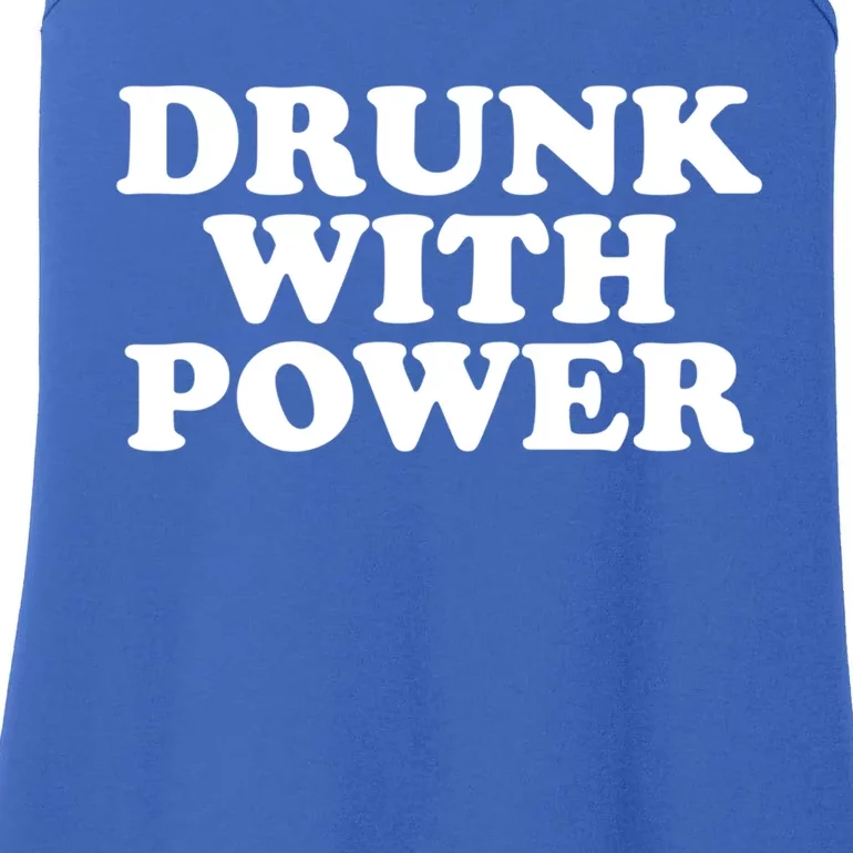 Drunk With Power Gift Ladies Essential Tank