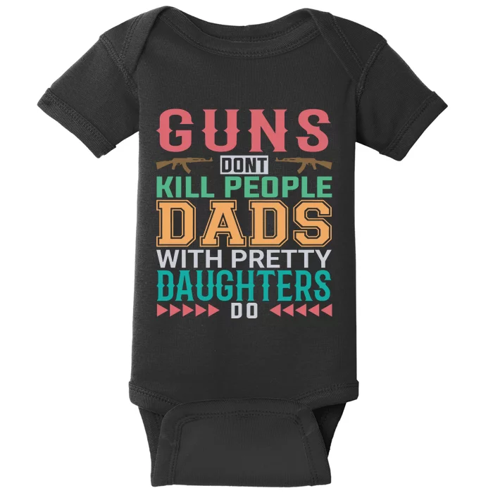 Dad With Pretty Daughters Baby Bodysuit