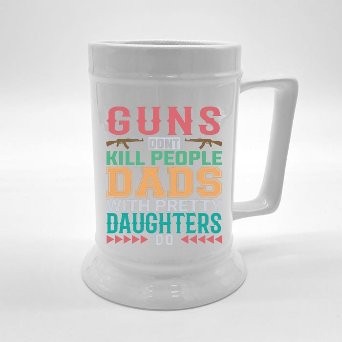 Dad With Pretty Daughters Front & Back Beer Stein