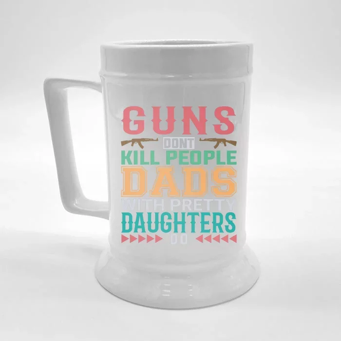 Dad With Pretty Daughters Front & Back Beer Stein