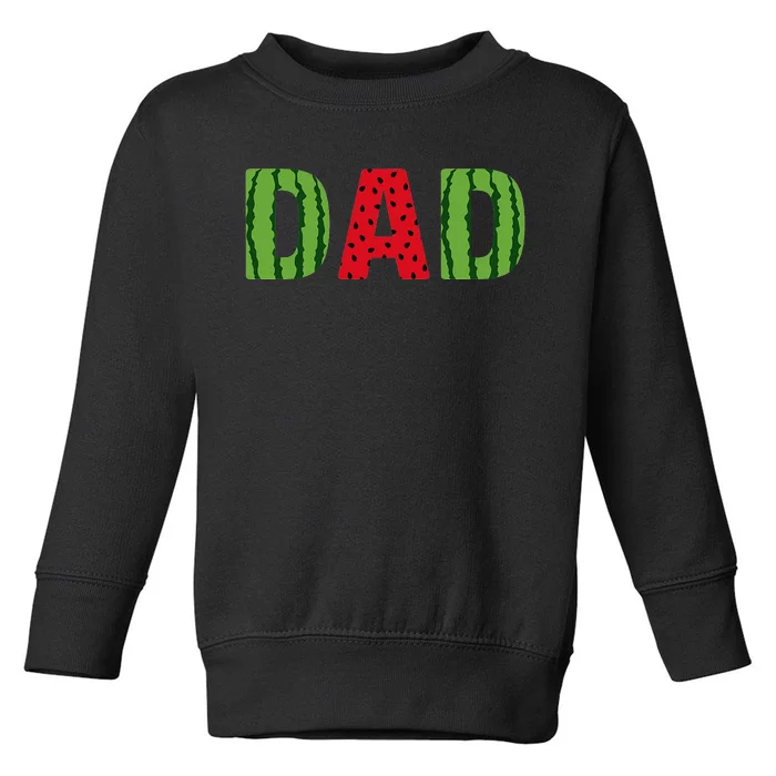 Dad Watermelon Pattern Birthday Summer Fruit Toddler Sweatshirt