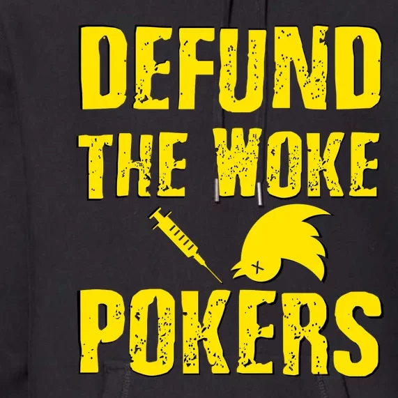 Defund Woke Pokers Premium Hoodie