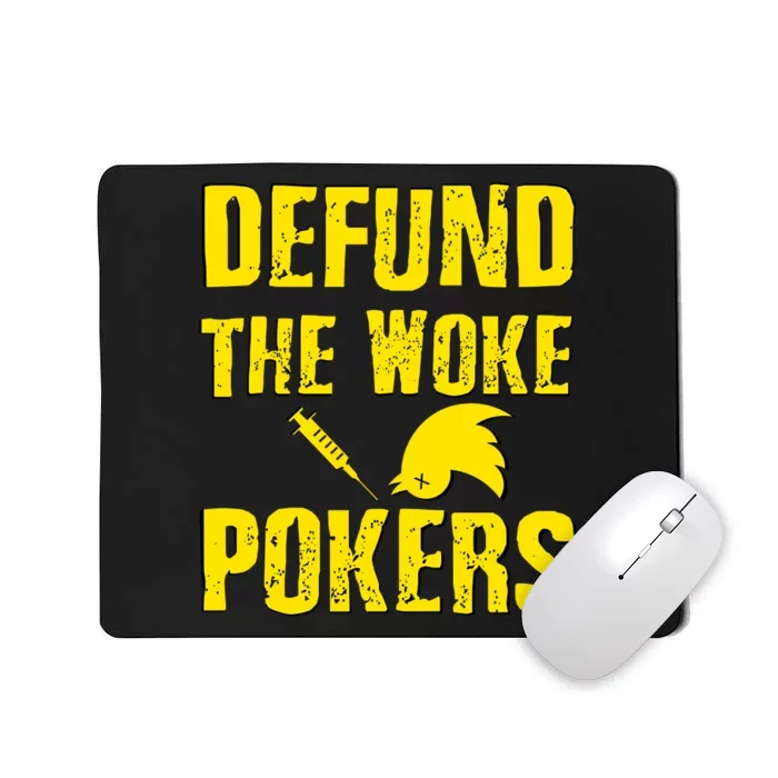 Defund Woke Pokers Mousepad