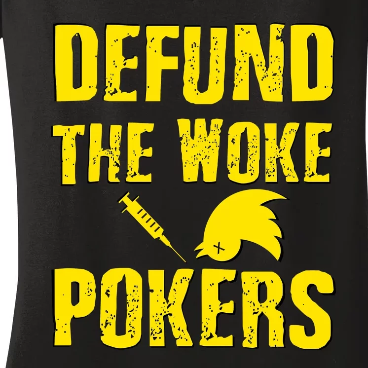 Defund Woke Pokers Women's V-Neck T-Shirt