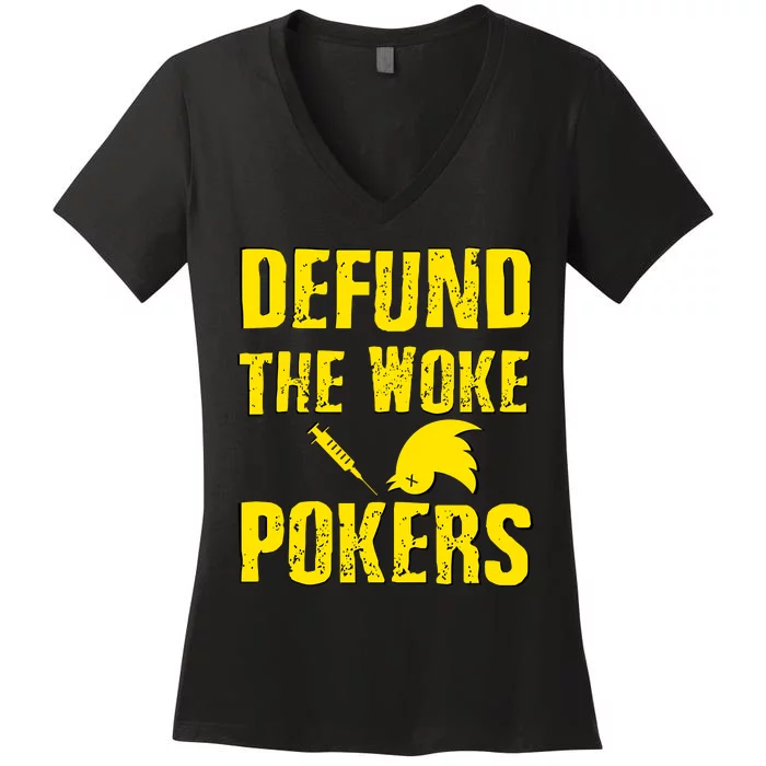 Defund Woke Pokers Women's V-Neck T-Shirt