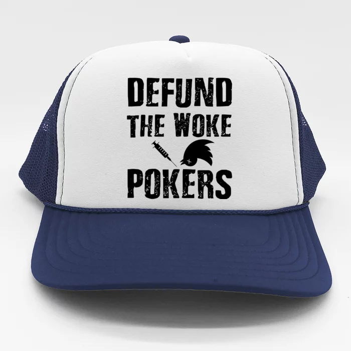 Defund Woke Pokers Trucker Hat