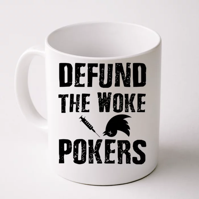 Defund Woke Pokers Front & Back Coffee Mug