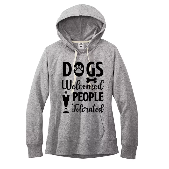 Dogs Welcomed People Tolerated Women's Fleece Hoodie