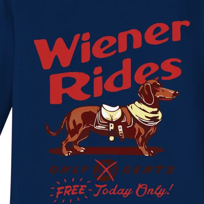 Dachshund Wiener Rides Only 25 Cents Free Today Only Baby Long Sleeve Bodysuit