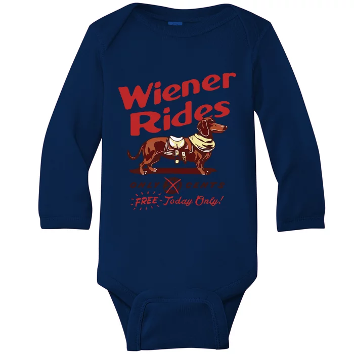 Dachshund Wiener Rides Only 25 Cents Free Today Only Baby Long Sleeve Bodysuit