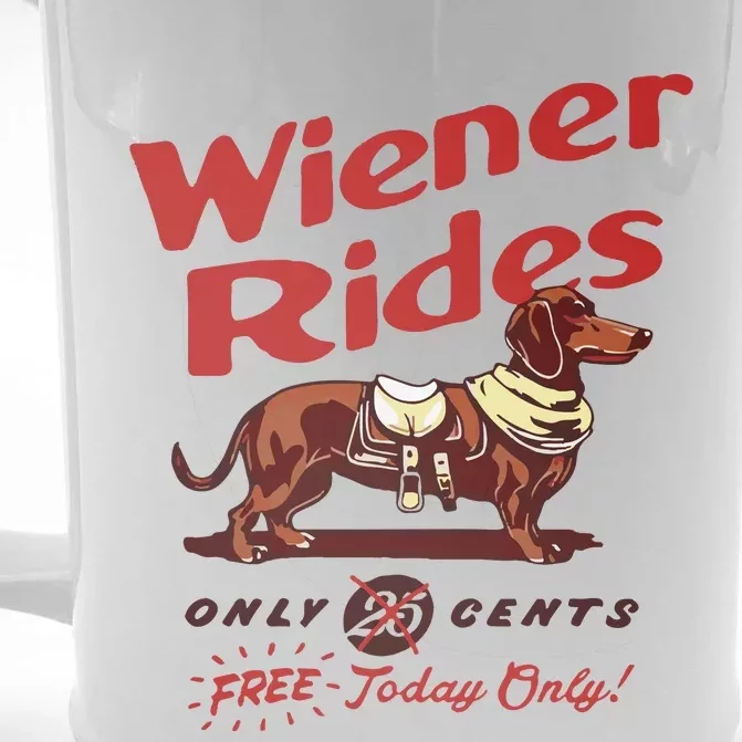 Dachshund Wiener Rides Only 25 Cents Free Today Only Front & Back Beer Stein