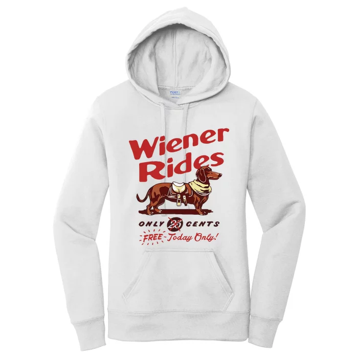 Dachshund Wiener Rides Only 25 Cents Free Today Only Women's Pullover Hoodie