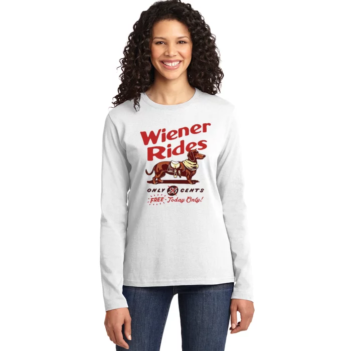 Dachshund Wiener Rides Only 25 Cents Free Today Only Ladies Long Sleeve Shirt