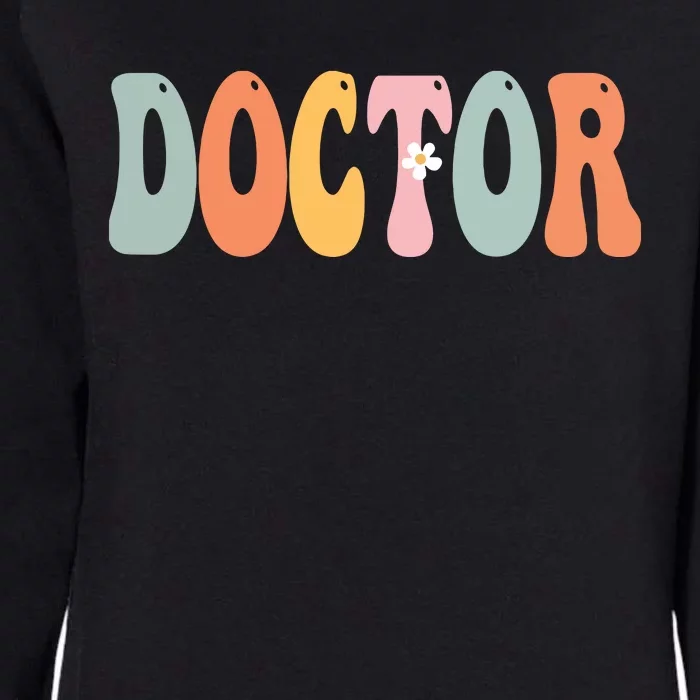 Doctor Week Retro Groovy Appreciation Day For Women For Work Womens California Wash Sweatshirt