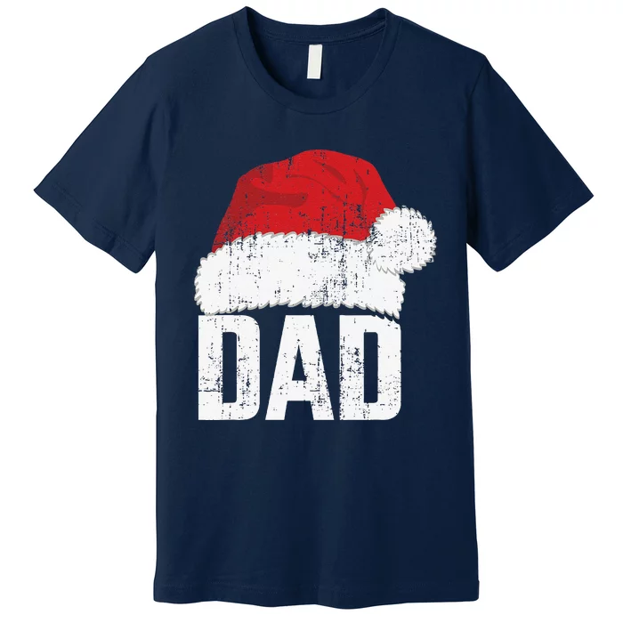 Dad With Santa Claus Hat Matching Family Christmas Pajama Premium T-Shirt