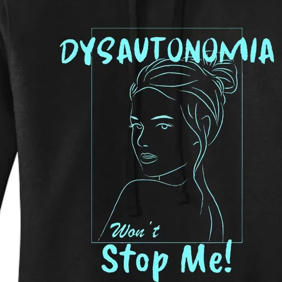 Dysautonomia Won't Stop Me! Women's Pullover Hoodie