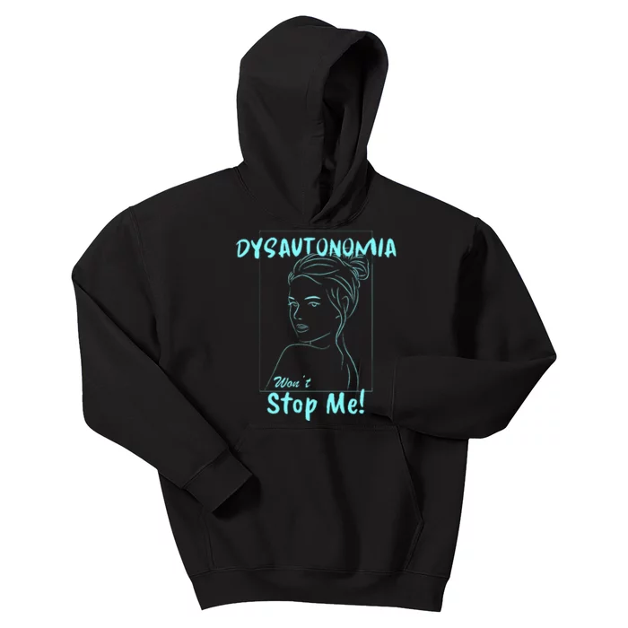 Dysautonomia Won't Stop Me! Kids Hoodie