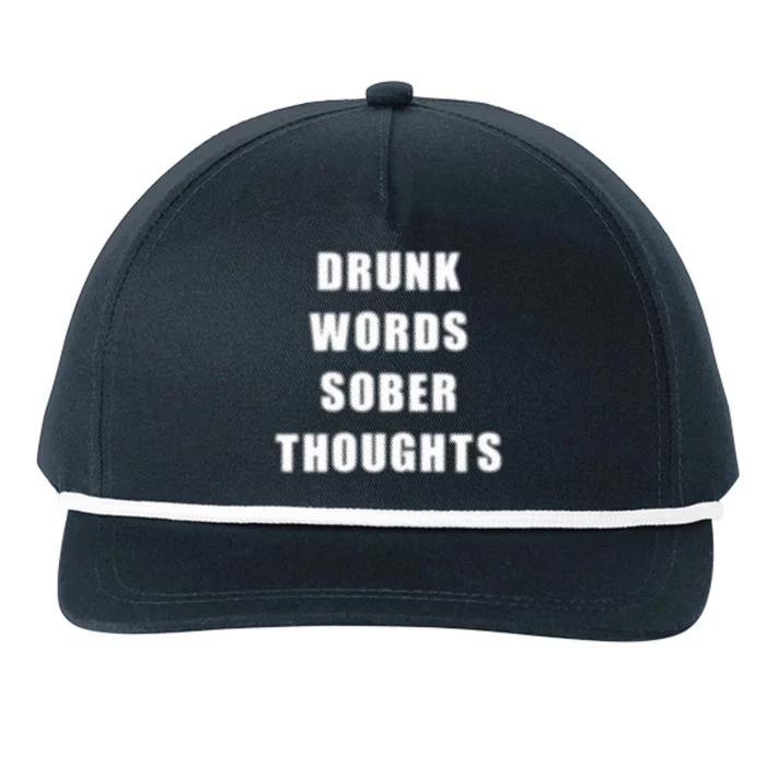 Drunk Words Sober Thoughts Snapback Five-Panel Rope Hat