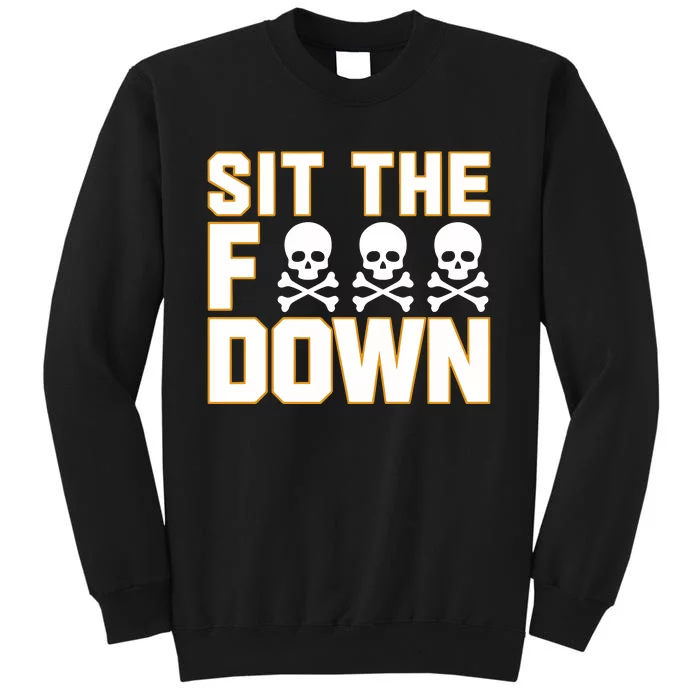 Davidbednar Wearing Sit The Fuck Down Sweatshirt