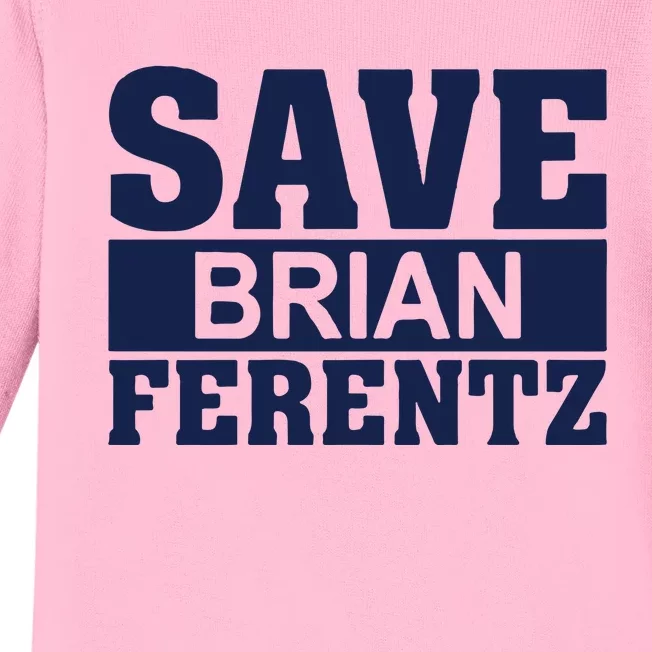 Dave Wischnowsky Save Brian Ferentz Baby Long Sleeve Bodysuit