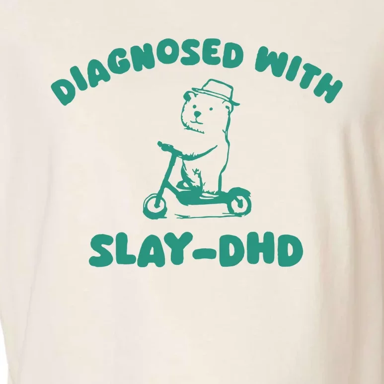 Diagnosed With Slay Dhd Garment-Dyed Women's Muscle Tee