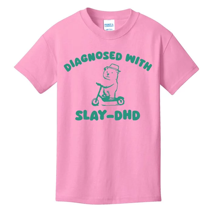 Diagnosed With Slay Dhd Kids T-Shirt