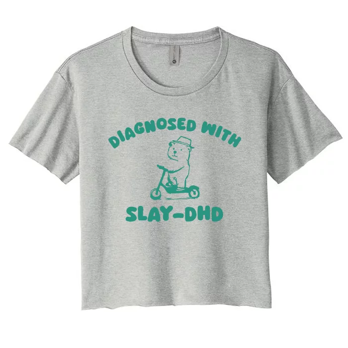 Diagnosed With Slay Dhd Women's Crop Top Tee