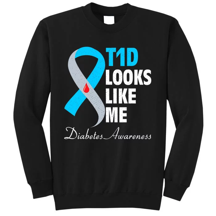 Diabetes Warrior T1D Looks Like Me Support Tall Sweatshirt