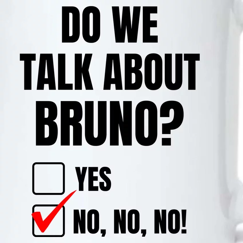 Do We Talk About Bruno No No No Funny Check Mark Black Color Changing Mug