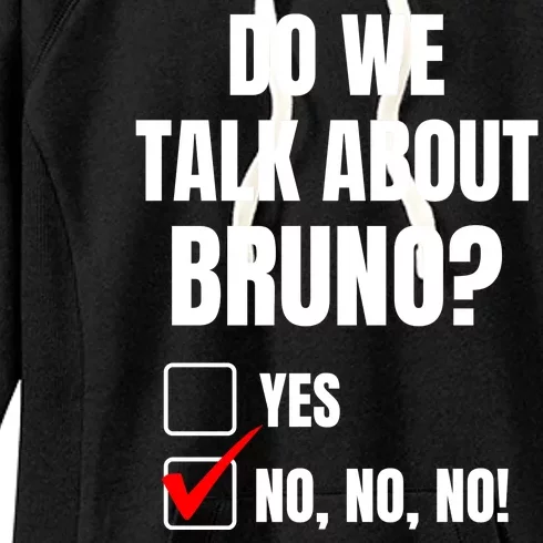 Do We Talk About Bruno No No No Funny Check Mark Women's Fleece Hoodie