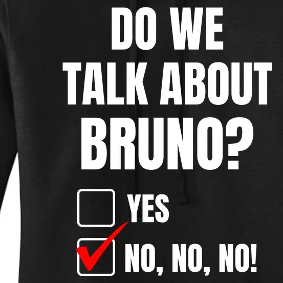 Do We Talk About Bruno No No No Funny Check Mark Women's Pullover Hoodie