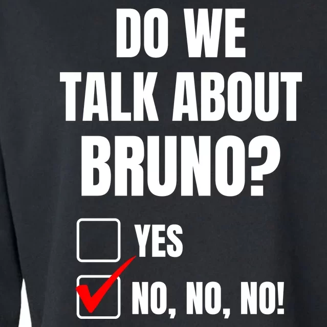 Do We Talk About Bruno No No No Funny Check Mark Cropped Pullover Crew