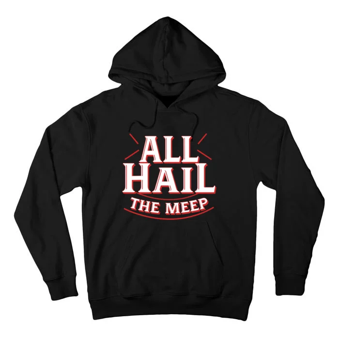 Doctor_ Who The Meep Funny All Hail The Meep Tall Hoodie