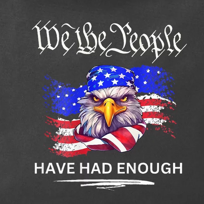 Design We The People Have Had Enough Zip Tote Bag