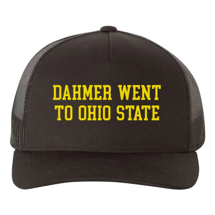 Dahmer Went To Ohio Michigan Fan Wearing ESPN Shows Trending Yupoong Adult 5-Panel Trucker Hat