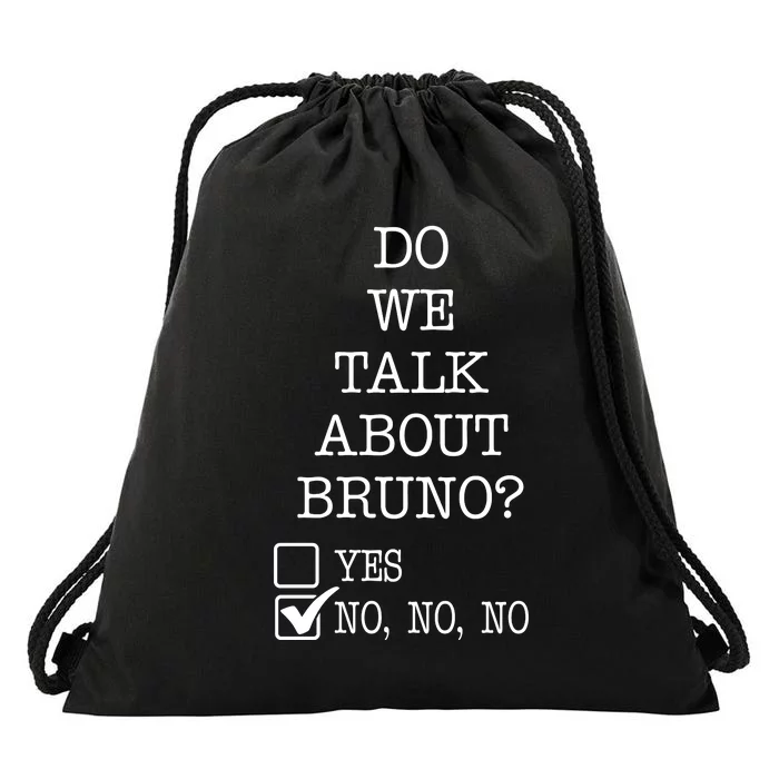 Do We Talk About Bruno Funny Drawstring Bag