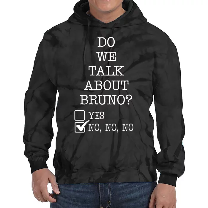 Do We Talk About Bruno Funny Tie Dye Hoodie