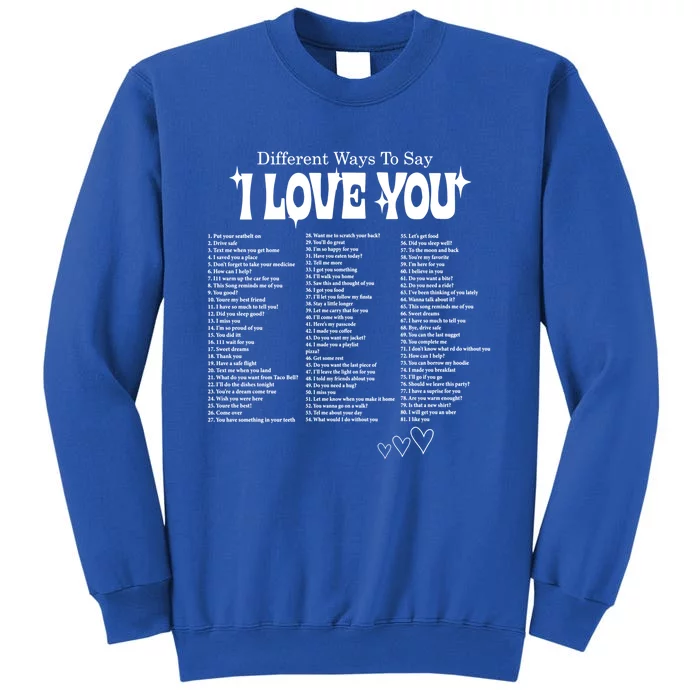 Different Ways To Saymeaningful Gifti Love You Retro Valentines Day Cool Gift Tall Sweatshirt