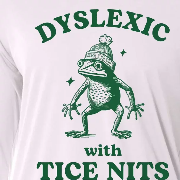 Dyslexic With Tice Nits Funny Dyslexia Cooling Performance Long Sleeve Crew