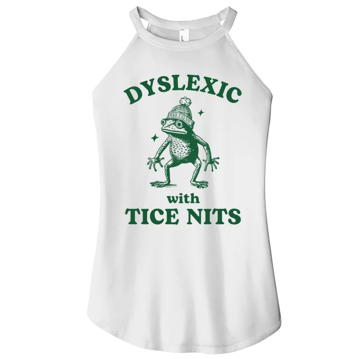 Dyslexic With Tice Nits Funny Dyslexia Women’s Perfect Tri Rocker Tank