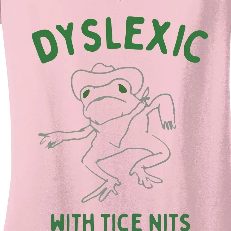 Dyslexic With Tice Nits Women's V-Neck T-Shirt