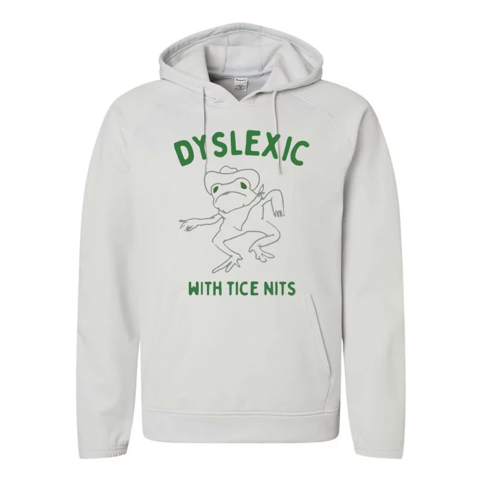 Dyslexic With Tice Nits Performance Fleece Hoodie