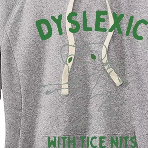 Dyslexic With Tice Nits Women's Fleece Hoodie