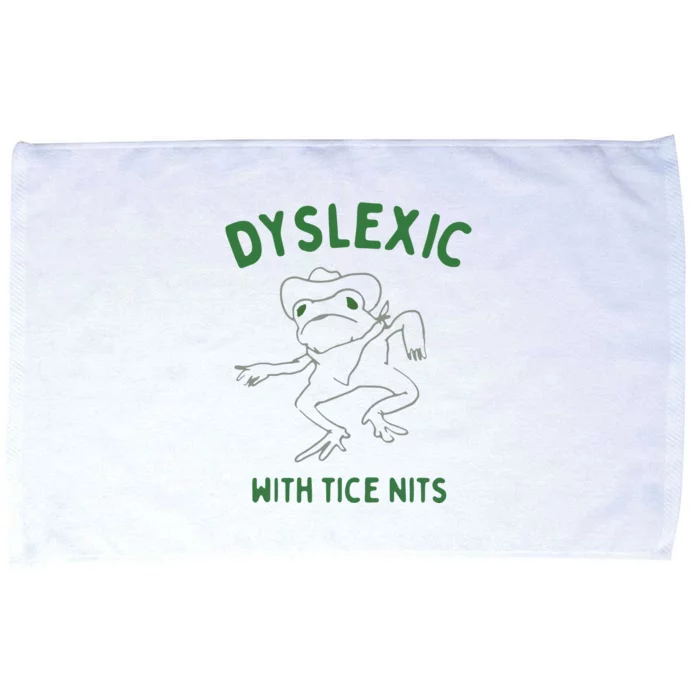 Dyslexic With Tice Nits Microfiber Hand Towel