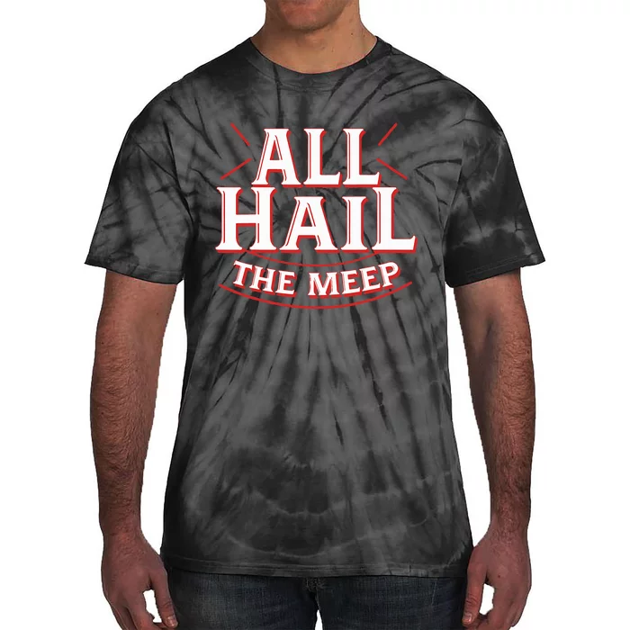 Doctor Who The Meep Funny All Hail The Meep Tie-Dye T-Shirt