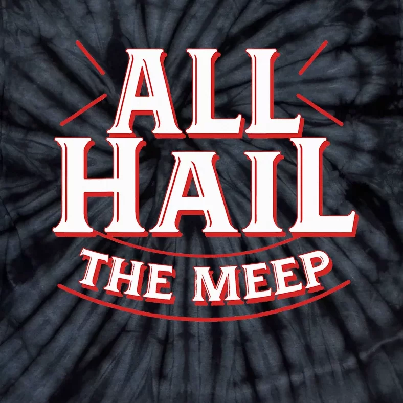 Doctor Who The Meep Funny All Hail The Meep Tie-Dye T-Shirt