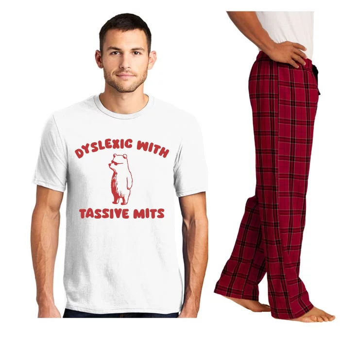 Dyslexic With Tassive Mits Pajama Set