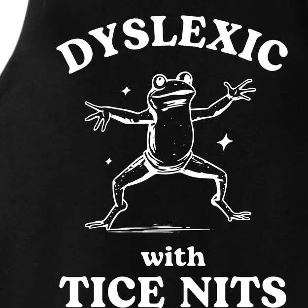 Dyslexic With Tice Nits Funny Dyslexia Ladies Tri-Blend Wicking Tank